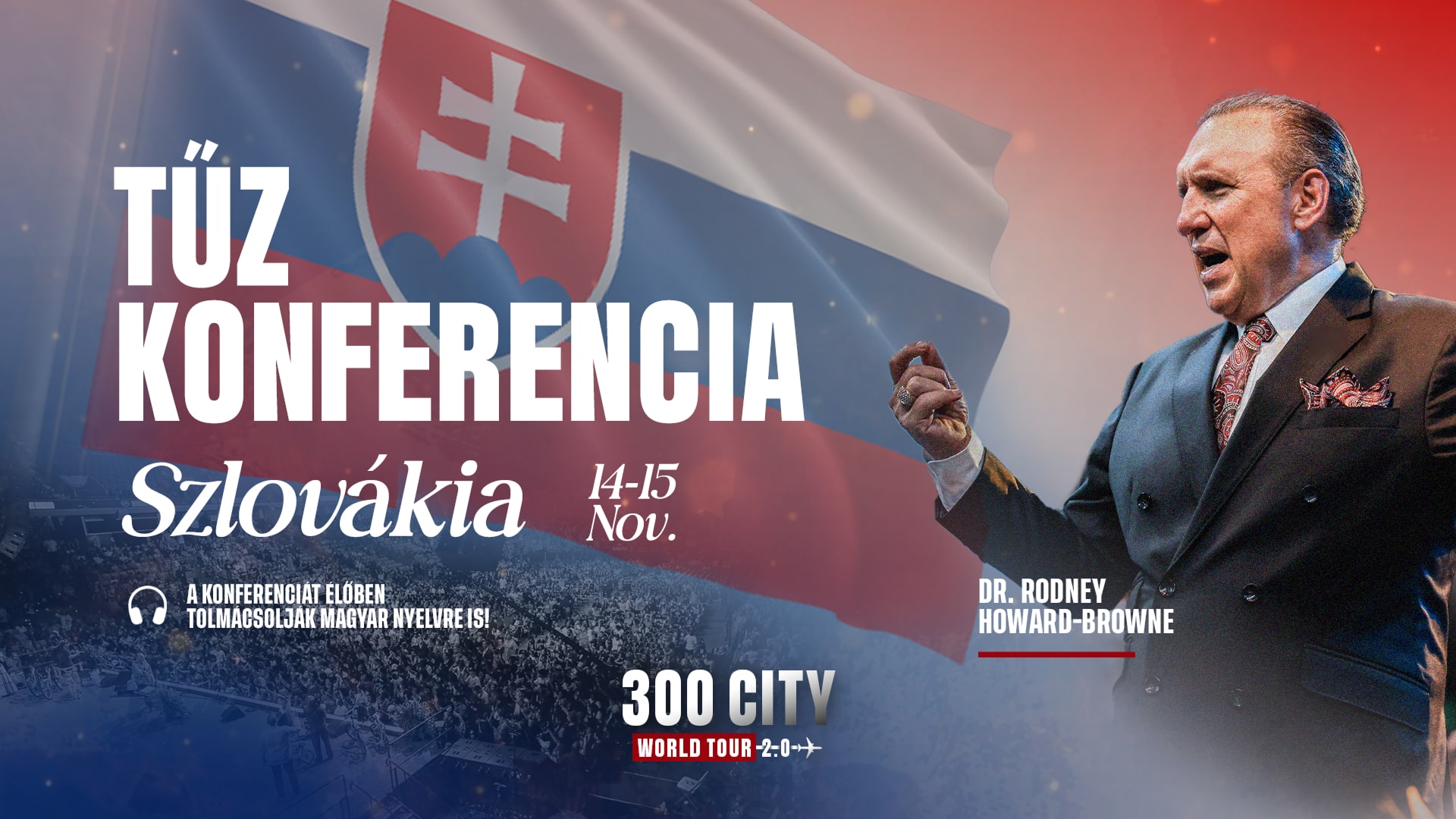 Tűz Konferencia 2025 - Dr. Rodney Howard Browne Pozsonyban